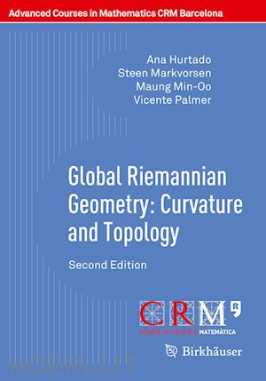 hurtado ana; markvorsen steen; min-oo maung; palmer vicente - global riemannian geometry: curvature and topology