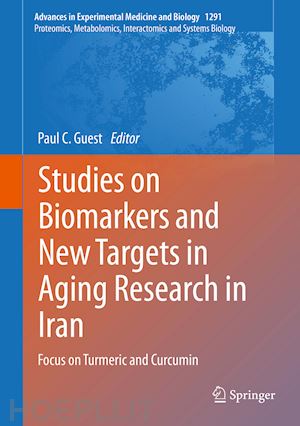 guest paul c. (curatore) - studies on biomarkers and new targets in aging research in iran