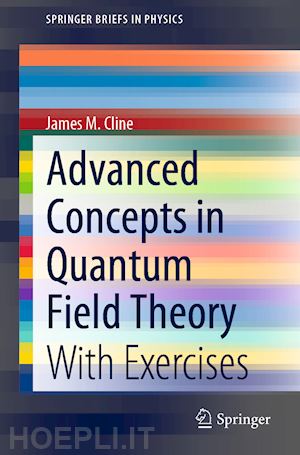 cline james m. - advanced concepts in quantum field theory