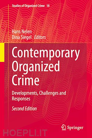 nelen hans (curatore); siegel dina (curatore) - contemporary organized crime