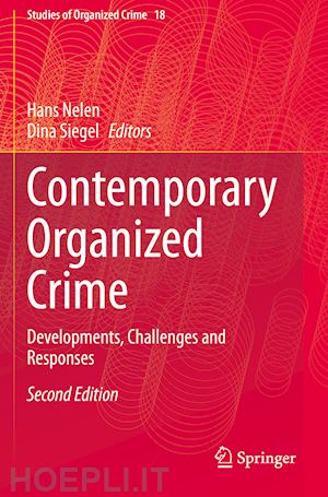 nelen hans (curatore); siegel dina (curatore) - contemporary organized crime