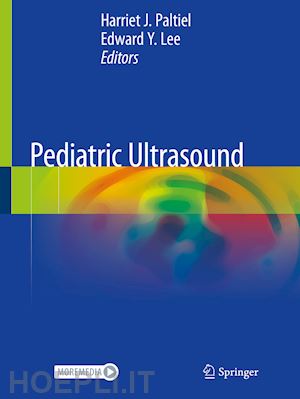 paltiel harriet j. (curatore); lee edward y. (curatore) - pediatric ultrasound