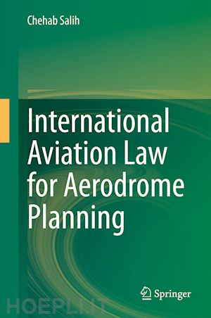 salih chehab - international aviation law for aerodrome planning