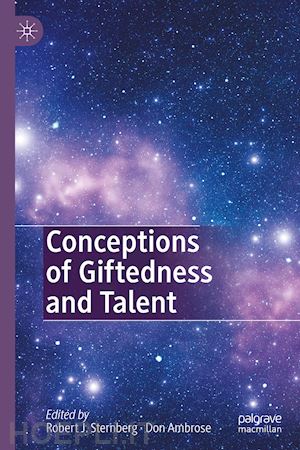 sternberg robert j. (curatore); ambrose don (curatore) - conceptions of giftedness and talent