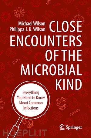 wilson michael; wilson philippa j. k. - close encounters of the microbial kind