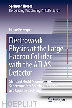 resseguie elodie - electroweak physics at the large hadron collider with the atlas detector