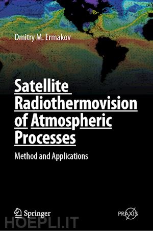 ermakov dmitry m. - satellite radiothermovision of atmospheric processes