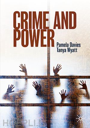 davies pamela; wyatt tanya - crime and power