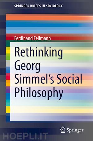 fellmann ferdinand - rethinking georg simmel's social philosophy