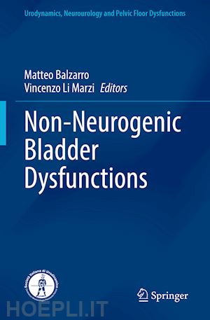 balzarro matteo (curatore); li marzi vincenzo (curatore) - non-neurogenic bladder dysfunctions