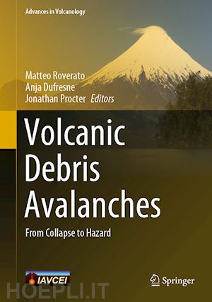roverato matteo (curatore); dufresne anja (curatore); procter jonathan (curatore) - volcanic debris avalanches