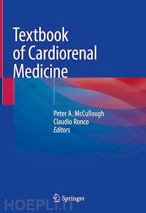 mccullough peter a. (curatore); ronco claudio (curatore) - textbook of cardiorenal medicine