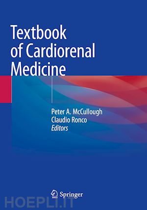 mccullough peter a. (curatore); ronco claudio (curatore) - textbook of cardiorenal medicine