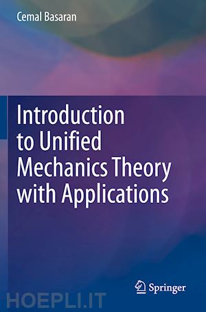 basaran cemal - introduction to unified mechanics theory with applications