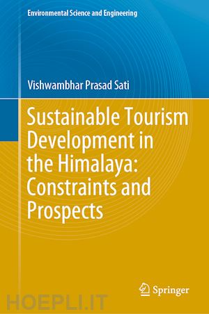 sati vishwambhar prasad - sustainable tourism development in the himalaya: constraints and prospects
