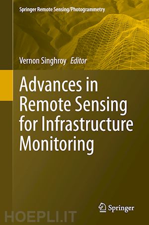 singhroy vernon (curatore) - advances in remote sensing for infrastructure monitoring