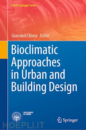 chiesa giacomo (curatore) - bioclimatic approaches in urban and building design