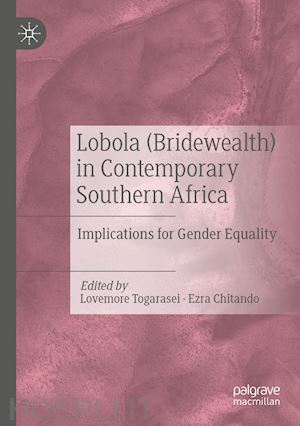 togarasei lovemore (curatore); chitando ezra (curatore) - lobola (bridewealth) in contemporary southern africa