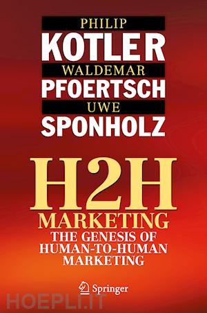 kotler philip; pfoertsch waldemar; sponholz uwe - h2h marketing