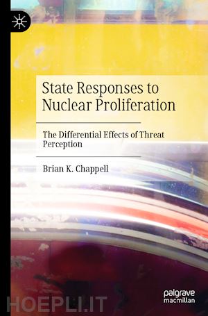 chappell brian k. - state responses to nuclear proliferation