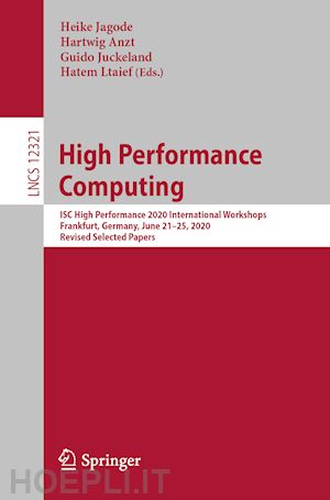 jagode heike (curatore); anzt hartwig (curatore); juckeland guido (curatore); ltaief hatem (curatore) - high performance computing