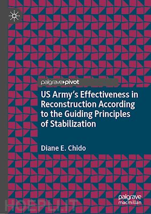 chido diane e. - us army's effectiveness in reconstruction according to the guiding principles of stabilization