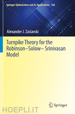 zaslavski alexander j. - turnpike theory for the robinson–solow–srinivasan model