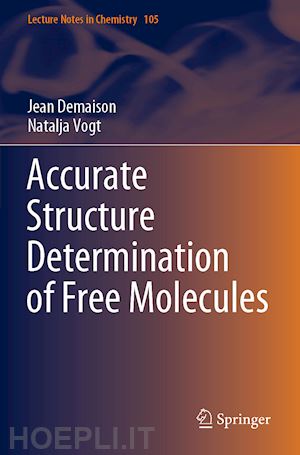 demaison jean; vogt natalja - accurate structure determination of free molecules