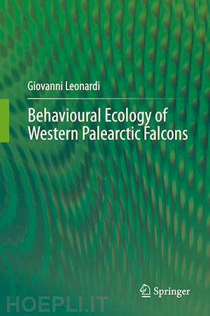 leonardi giovanni - behavioural ecology of western palearctic falcons