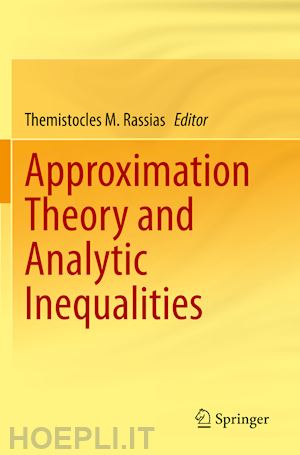rassias themistocles m. (curatore) - approximation theory and analytic inequalities