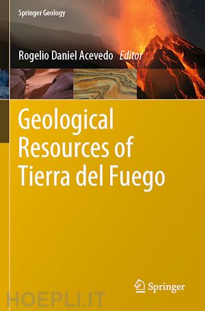 acevedo rogelio daniel (curatore) - geological resources of tierra del fuego