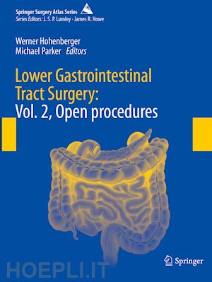 hohenberger werner (curatore); parker michael (curatore) - lower gastrointestinal tract surgery