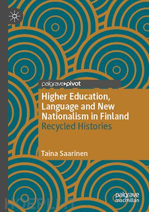 saarinen taina - higher education, language and new nationalism in finland
