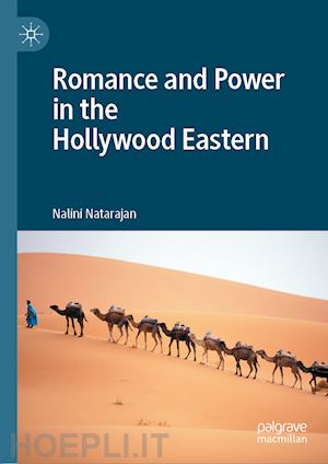 natarajan nalini - romance and power in the hollywood eastern