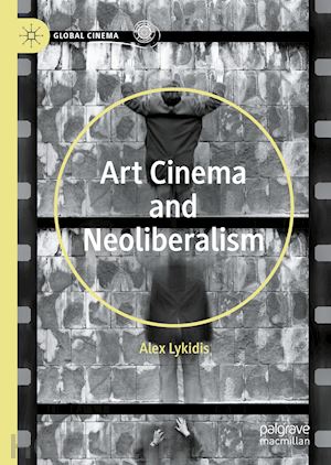 lykidis alex - art cinema and neoliberalism