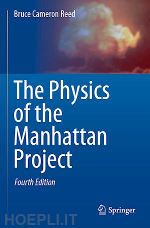 reed bruce cameron - the physics of the manhattan project