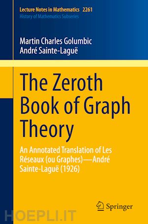 golumbic martin charles; sainte-laguë andré - the zeroth book of graph theory