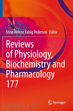 pedersen stine helene falsig (curatore) - reviews of physiology, biochemistry and pharmacology