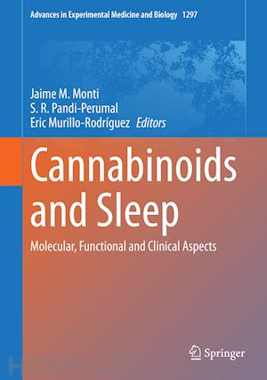 monti jaime m. (curatore); pandi-perumal s. r. (curatore); murillo-rodríguez eric (curatore) - cannabinoids and sleep