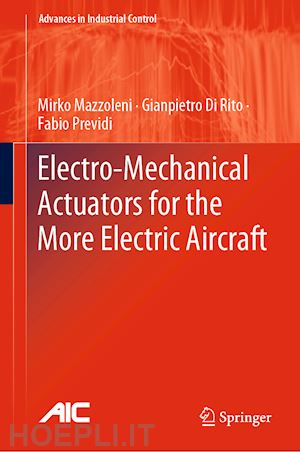 mazzoleni mirko; di rito gianpietro; previdi fabio - electro-mechanical actuators for the more electric aircraft