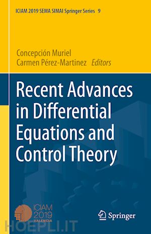 muriel concepción (curatore); pérez-martinez carmen (curatore) - recent advances in differential equations and control theory
