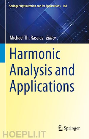 rassias michael th. (curatore) - harmonic analysis and applications