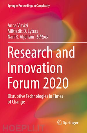 visvizi anna (curatore); lytras miltiadis d. (curatore); aljohani naif r. (curatore) - research and innovation forum 2020