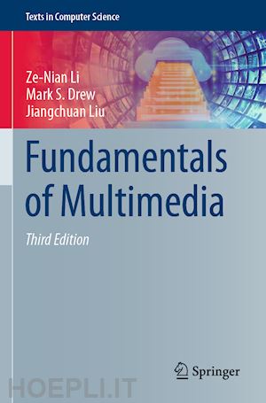 li ze-nian; drew mark s.; liu jiangchuan - fundamentals of multimedia