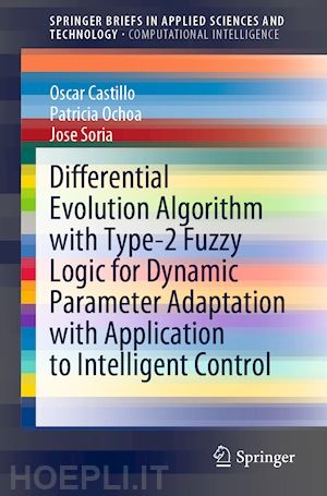 castillo oscar; ochoa patricia; soria jose - differential evolution algorithm with type-2 fuzzy logic for dynamic parameter adaptation with application to intelligent control