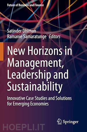 dhiman satinder (curatore); samaratunge ramanie (curatore) - new horizons in management, leadership and sustainability