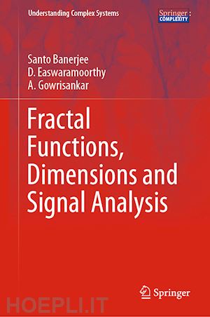 banerjee santo; easwaramoorthy d.; gowrisankar a. - fractal functions, dimensions and signal analysis