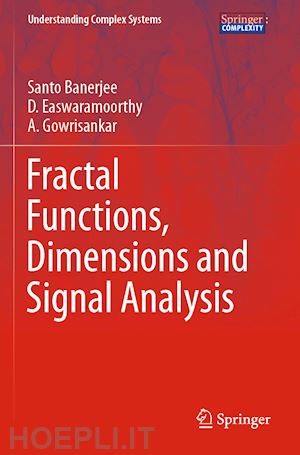 banerjee santo; easwaramoorthy d.; gowrisankar a. - fractal functions, dimensions and signal analysis