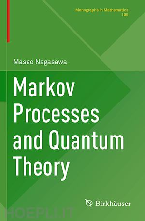 nagasawa masao - markov processes and quantum theory