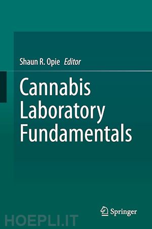 opie shaun r. (curatore) - cannabis laboratory fundamentals